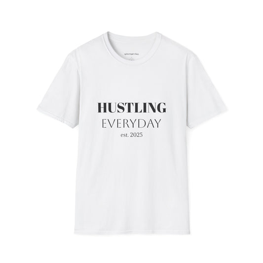 Hustling Everyday Unisex Softstyle T-Shirt - Motivational Casual Wear