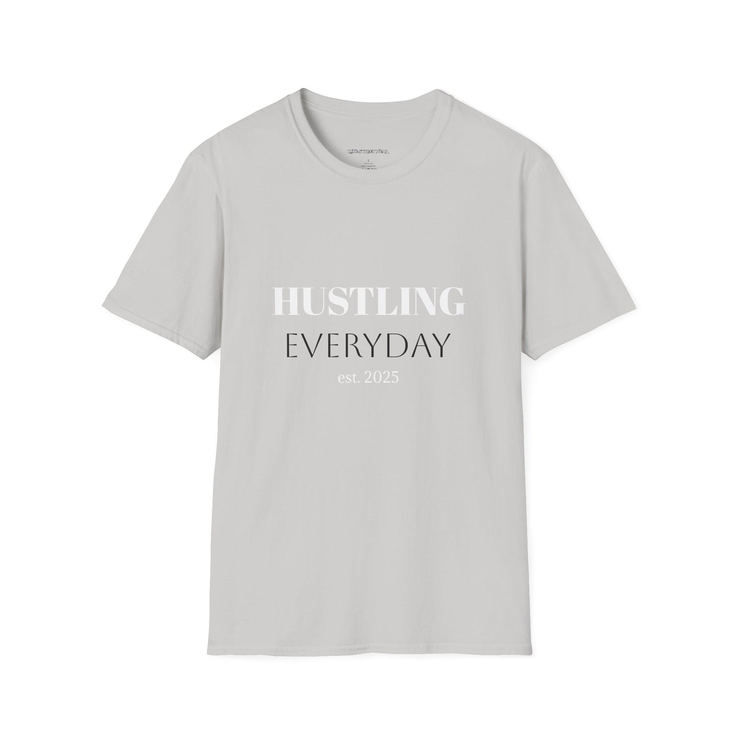 Hustling Everyday Unisex Softstyle T-Shirt - Motivational Casual Wear