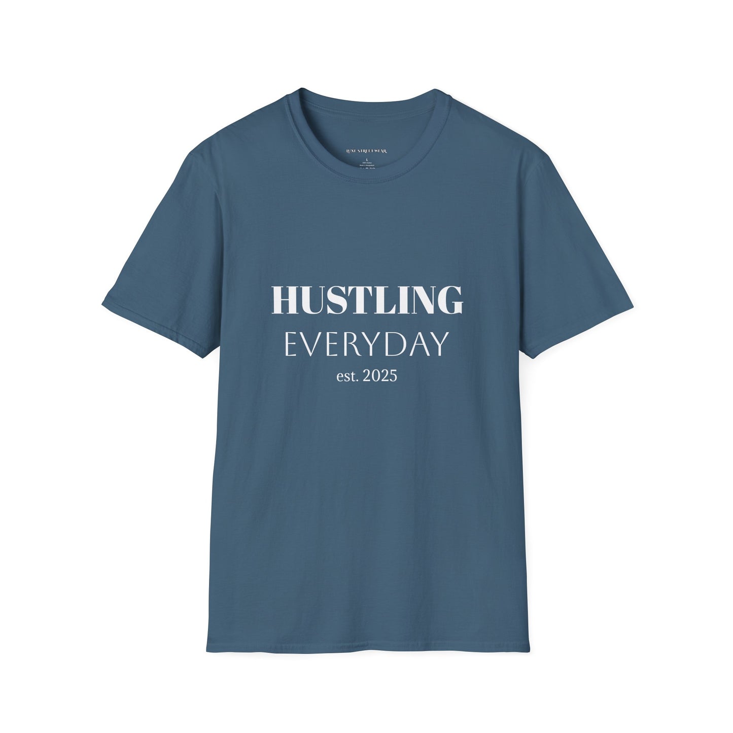 Hustling Everyday Unisex Softstyle T-Shirt - Motivational Casual Wear