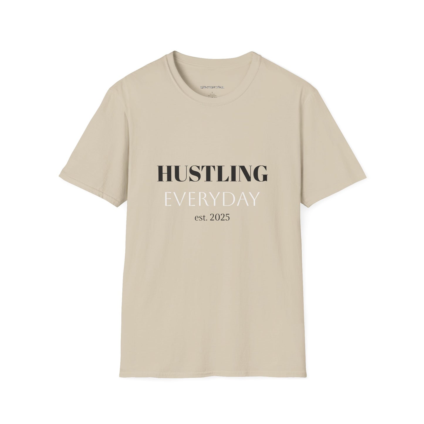 Hustling Everyday Unisex Softstyle T-Shirt - Motivational Casual Wear
