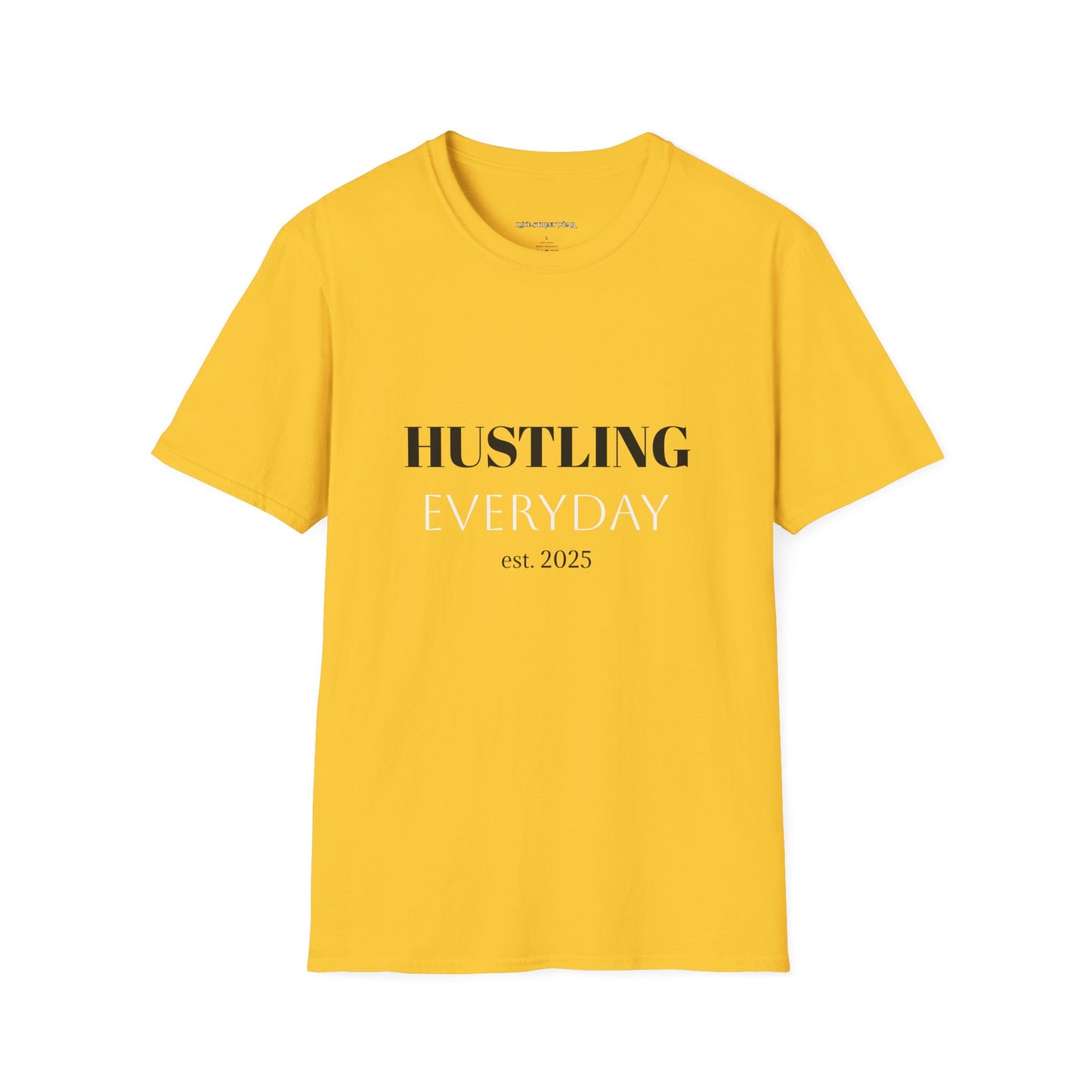 Hustling Everyday Unisex Softstyle T-Shirt - Motivational Casual Wear