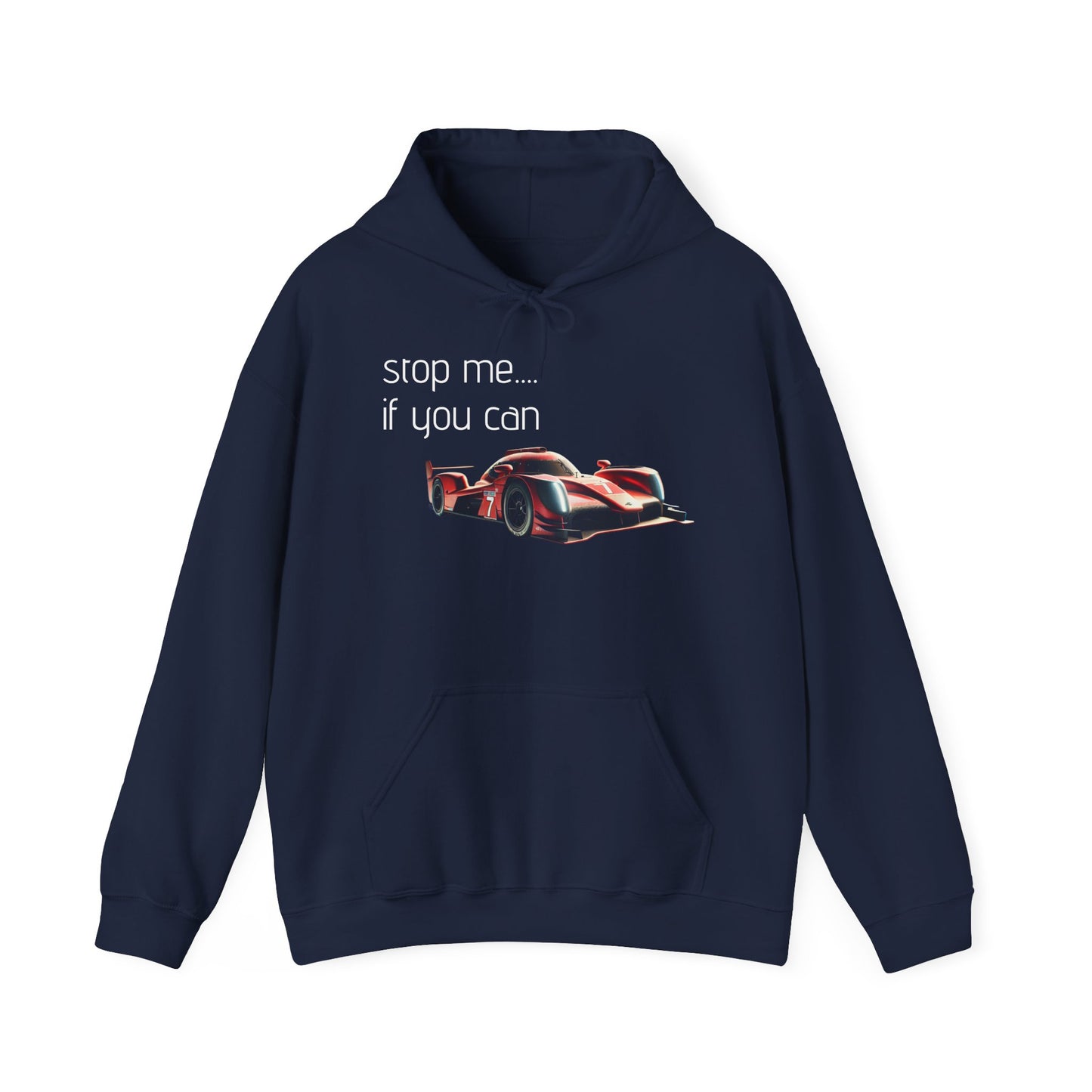 Unisex Racing Hoodie - "Stop Me If You Can"