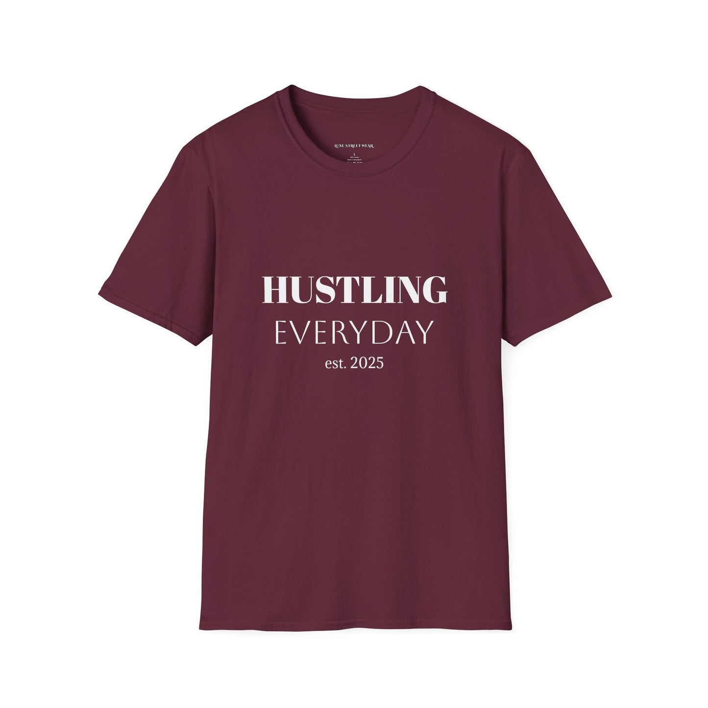 Hustling Everyday Unisex Softstyle T-Shirt - Motivational Casual Wear