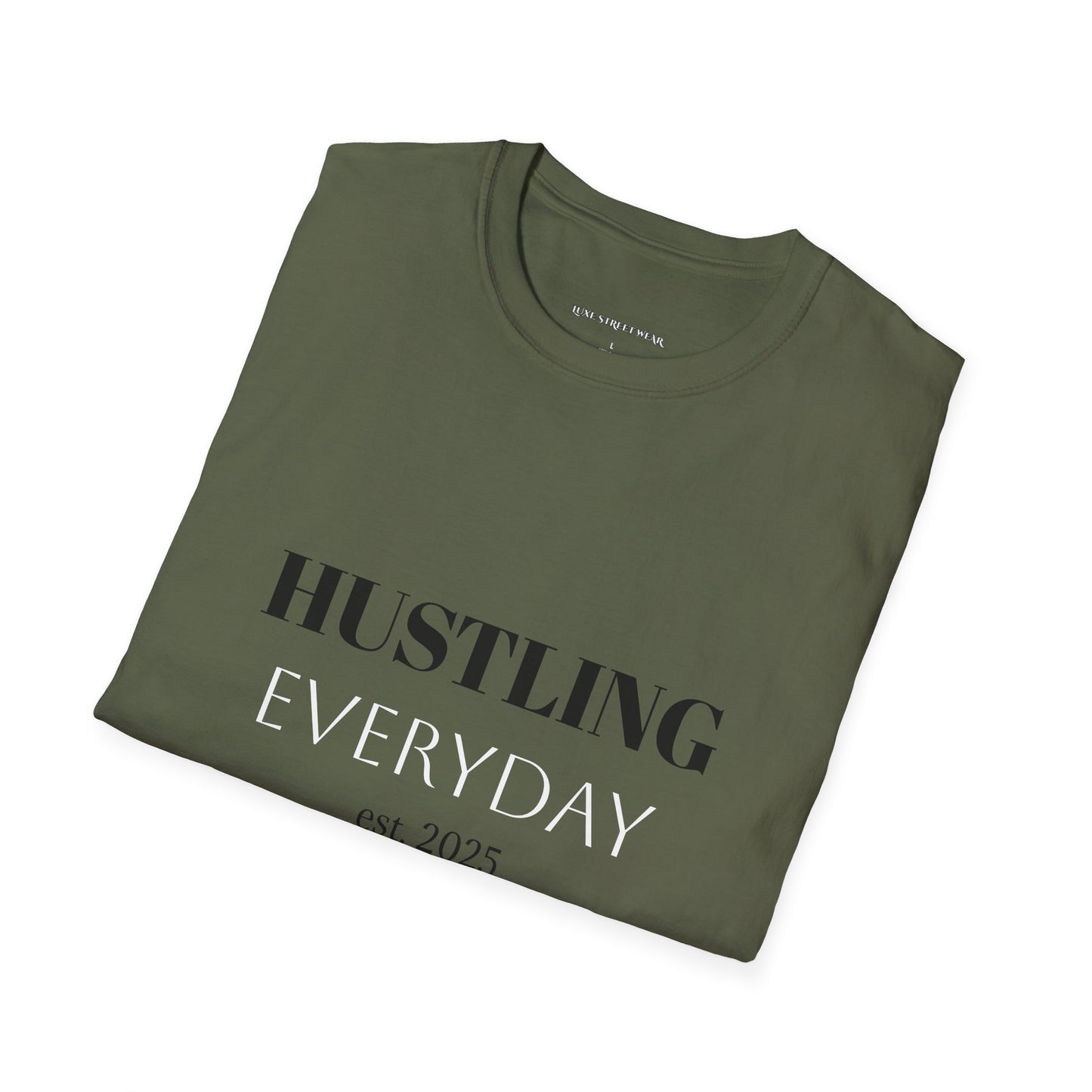 Hustling Everyday Unisex Softstyle T-Shirt - Motivational Casual Wear