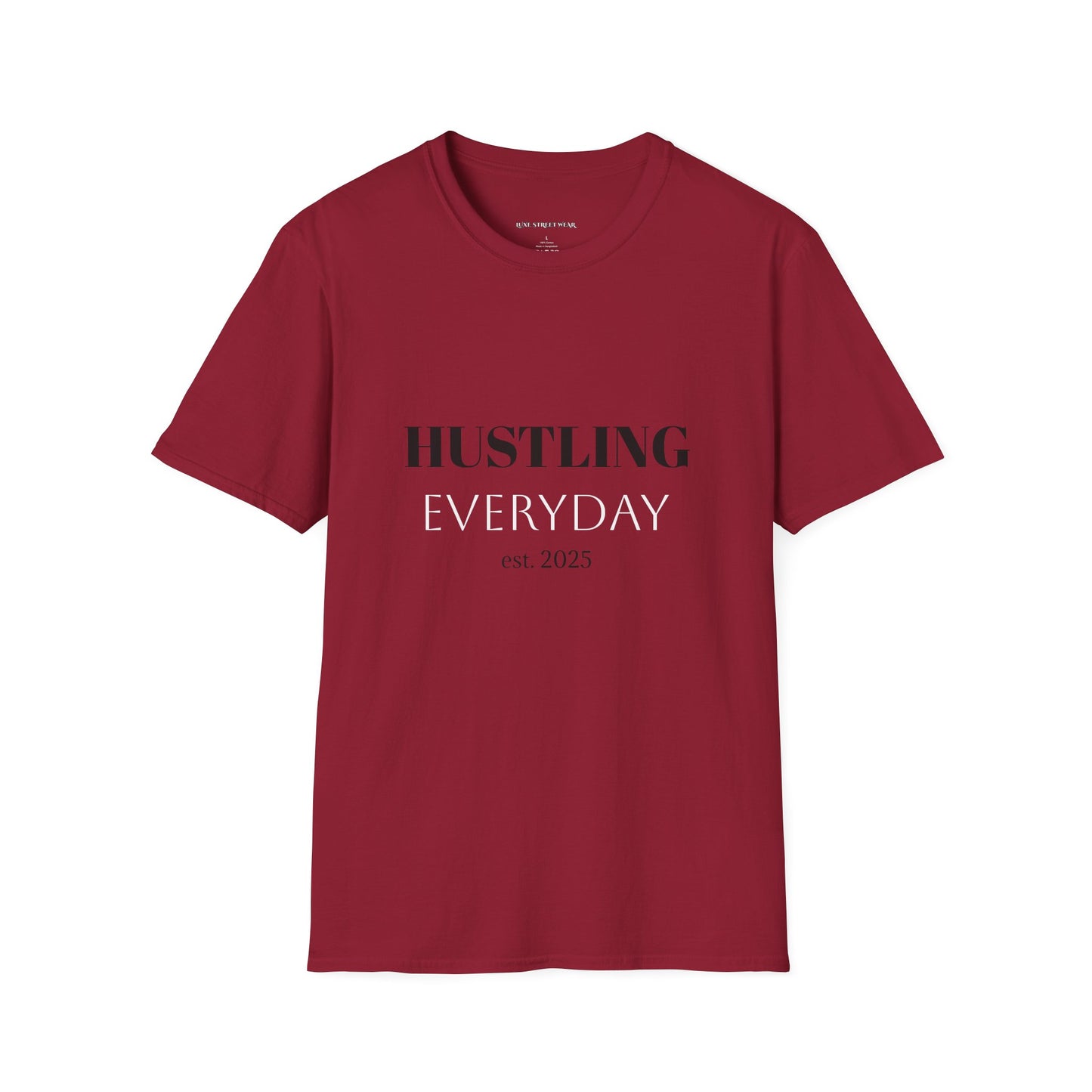 Hustling Everyday Unisex Softstyle T-Shirt - Motivational Casual Wear