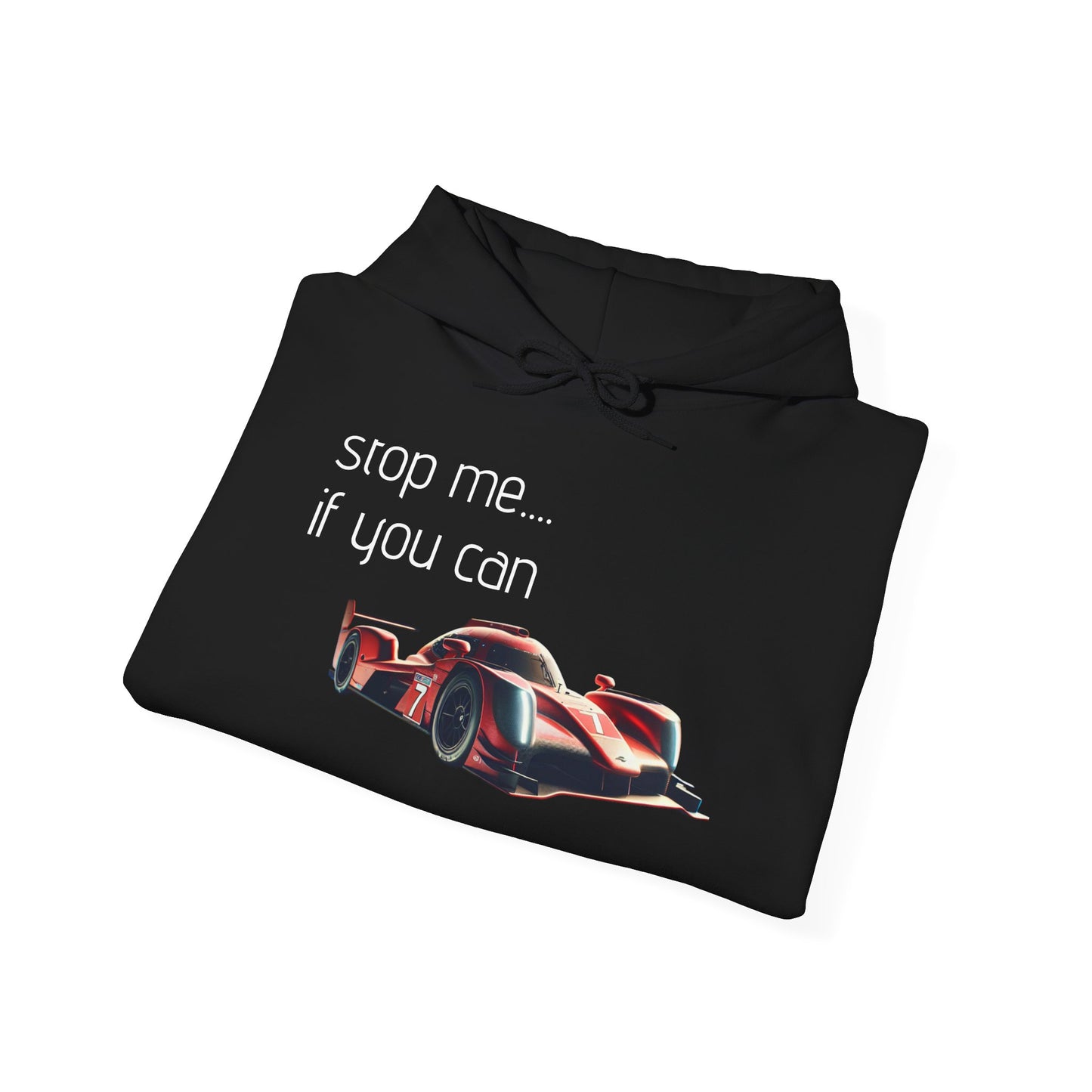 Unisex Racing Hoodie - "Stop Me If You Can"