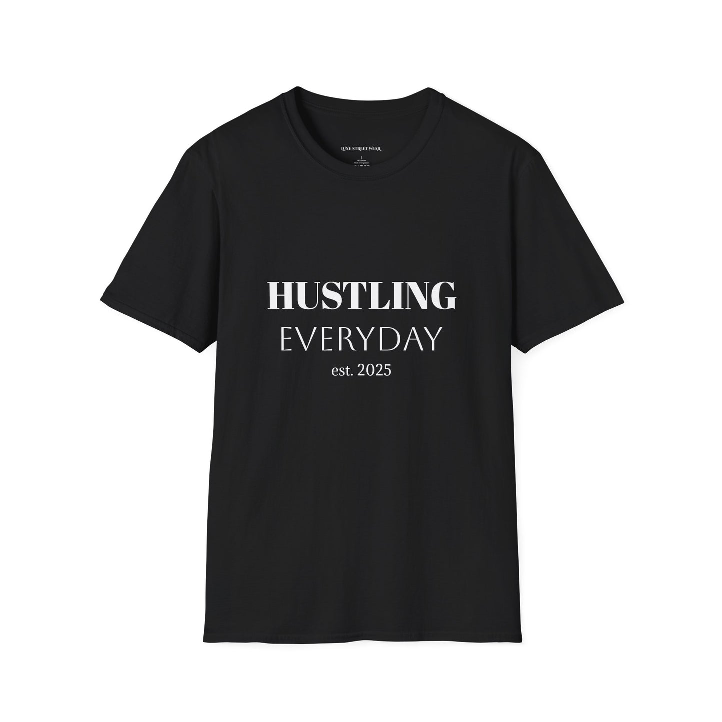 Hustling Everyday Unisex Softstyle T-Shirt - Motivational Casual Wear